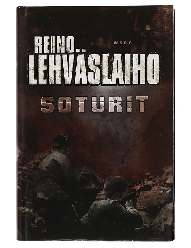 Soturit - Reino Lehväslaiho - Romaanit ja novellit - 10105468792 - 0