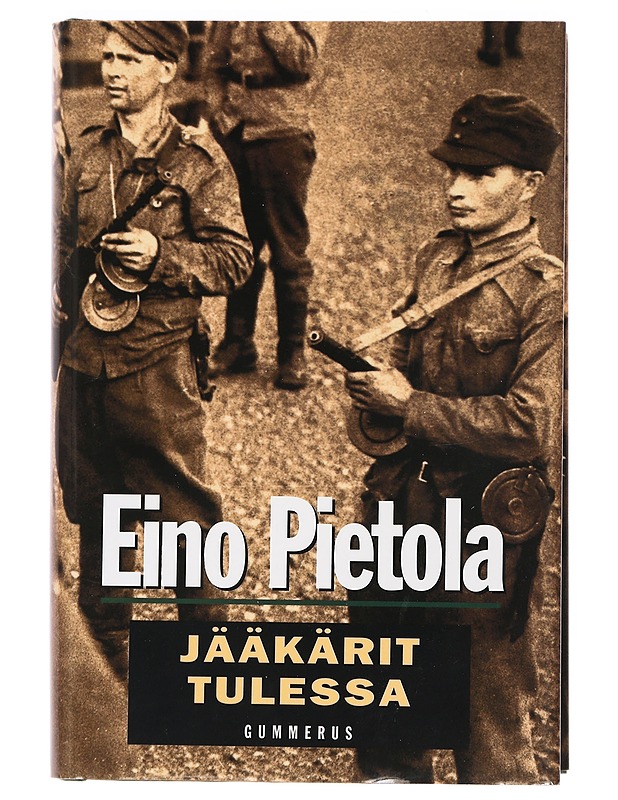 Jääkärit tulessa - Eino Pietola - Romaanit ja novellit - 10105468810 - 0
