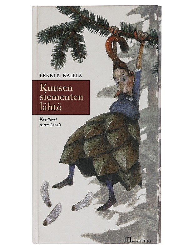 Kuusen siementen lähtö - Kalela, Erkki K. - Lastenkirjat - 10105468816 - 0