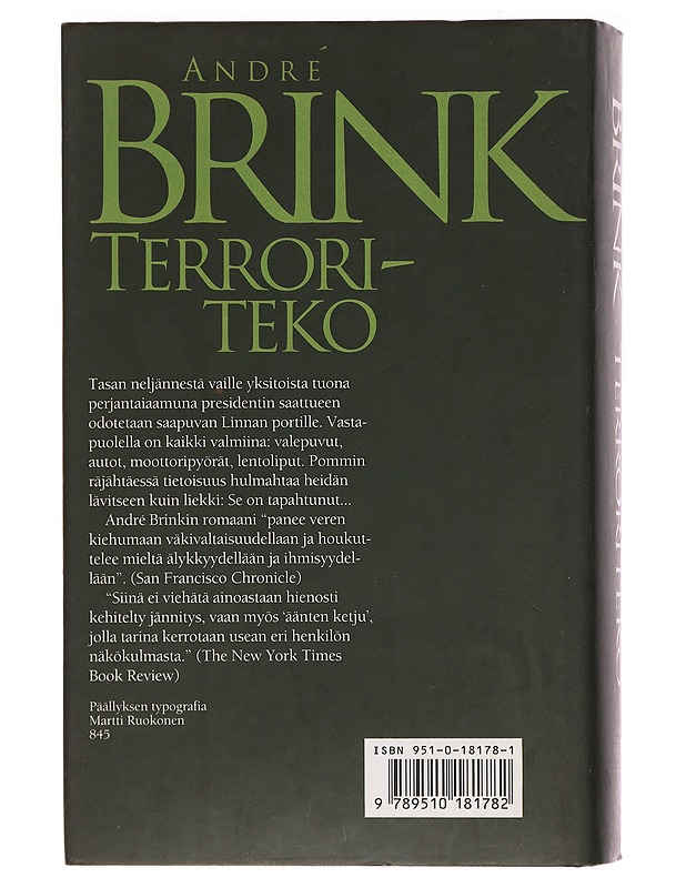 Terroriteko eli Ravutkin tottuvat siihen - Brink, André - Romaanit ja novellit - 10105468823 - 1
