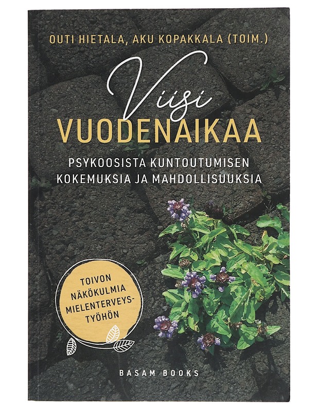 Viisi vuodenaikaa : psykoosista kuntoutumisen kokemuksia ja mahdollisuuksia - Hietala, Outi - Tietokirjat ja oppaat - 10105468867 - 0