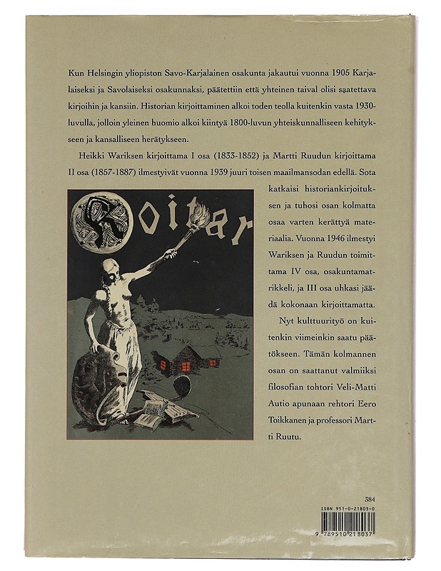 Roudan aika: Savo-Karjalaisen osakunnan historia III, 1888 - 1905 - Autio, Veli-Matti - Elämäkerrat ja muistelmat - 10105468881 - 1