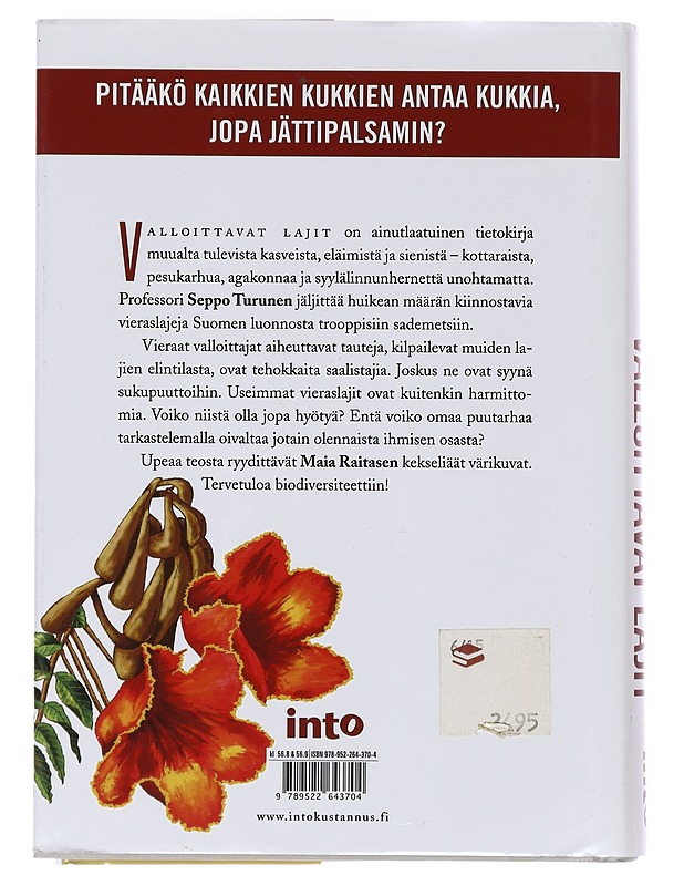 Valloittavat lajit : tulokkaat ja vieraslajit tulimuurahaisista jättipalsamiin - Turunen, Seppo - Tietokirjat ja oppaat - 10105468899 - 1