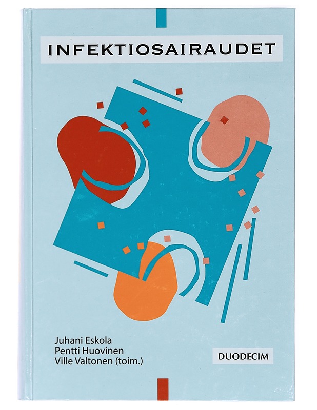 Infektiosairaudet - Eskola, Juhani - Tietokirjat ja oppaat - 10105468898 - 0