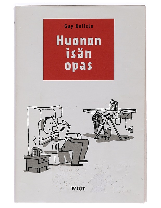 Huonon isän opas - Delisle, Guy - Sarjakuvat - 10105468914 - 0