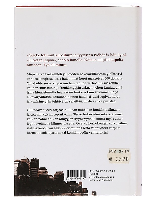 Huimaavat korot : luksuskenkien vaarallinen viehätys - Mirja Tervo - Elämäkerrat ja muistelmat - 10105468918 - 1