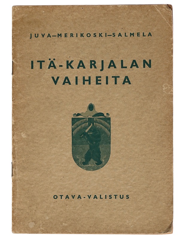 Itä-Karjalan vaiheita - Juva, Merikoski, Salmela - Historiakirjat - 10105468926 - 0