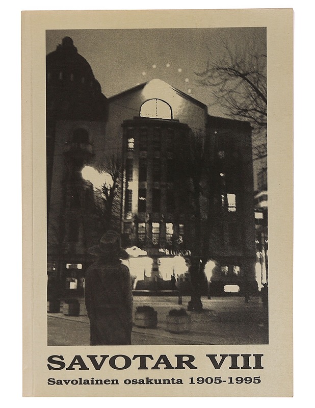 Savotar III: Savolainen osakunta 1905-1995 - Historiakirjat - 10105468930 - 0
