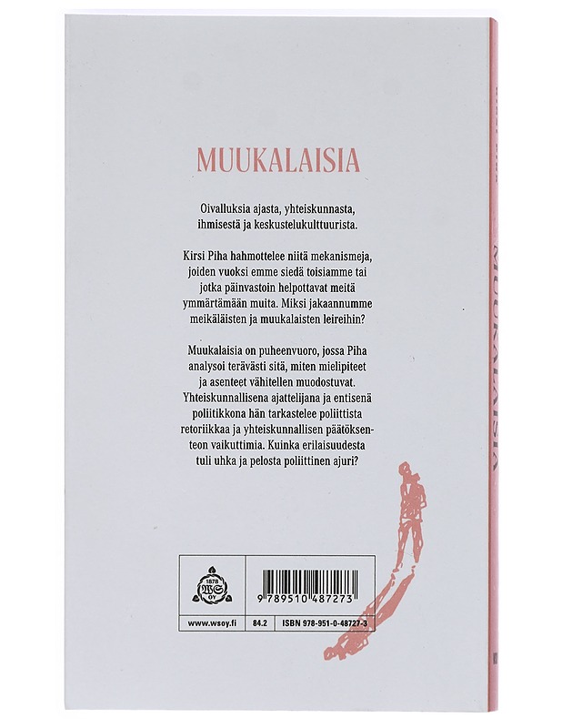 Muukalaisia : kuinka toisen ymmärtämisestä tuli niin vaikeaa? - Kirsi Piha - Kirja lahjaksi - 10105468998 - 1