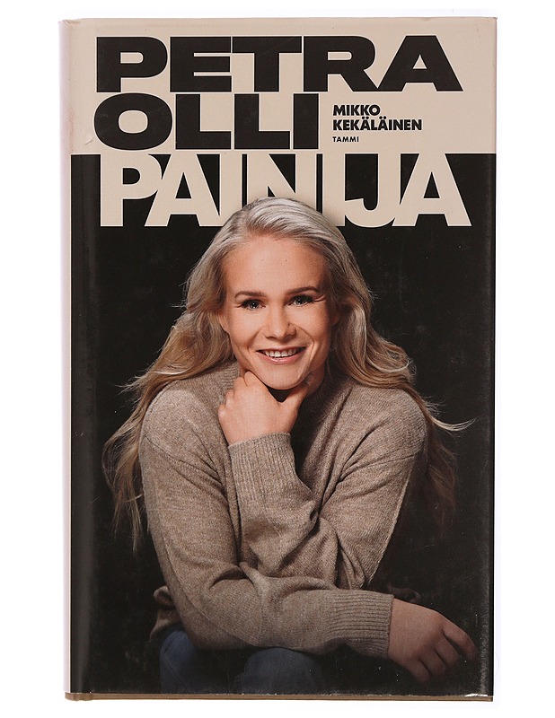 Petra Olli : painija - Mikko Kekäläinen - Historiakirjat - 10105469042 - 0