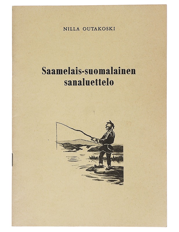 Saamelais-suomalainen sanaluettelo - Outakoski, Niilla - Tietokirjat ja oppaat - 10105469045 - 0