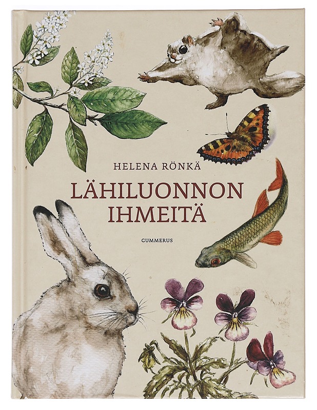 Lähiluonnon ihmeitä - Rönkä, Helena - Tietokirjat ja oppaat - 10105469059 - 0