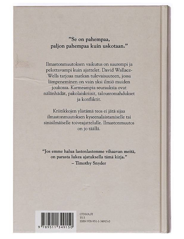 Asumiskelvoton maapallo : elämä lämpenemisen jälkeen - Wallace-Wells, David - Tietokirjat ja oppaat - 10105469065 - 1