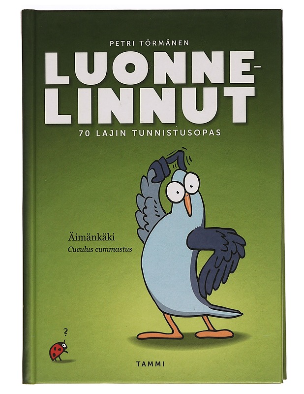 Luonnelinnut : 70 lajin tunnistusopas - Petri Törmänen - Romaanit ja novellit - 10105469074 - 0