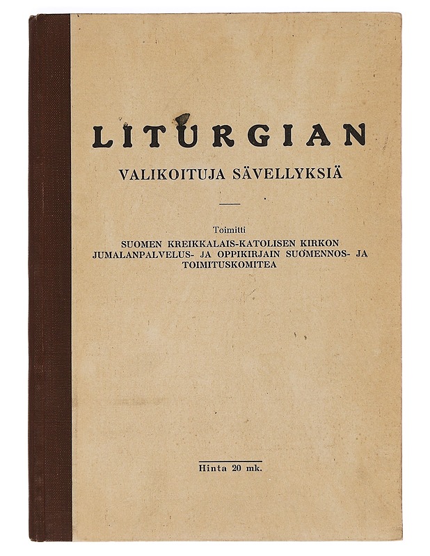 Liturgian : valikoituja sävellyksiä - Tietokirjat ja oppaat - 10105469078 - 0