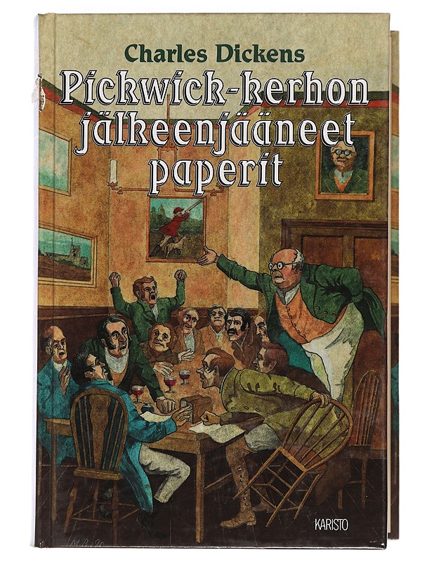 Pickwick-kerhon jälkeen jääneet paperit - Dickens, Charles - Romaanit ja novellit - 10105469088 - 0