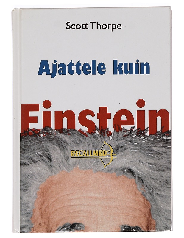 Ajattele kuin Einstein - Thorpe, Scott - Tietokirjat ja oppaat - 10105469094 - 0