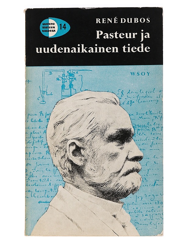 Pasteur ja uudenaikainen tiede - Dubos, Rene - Tietokirjat ja oppaat - 10105469122 - 0