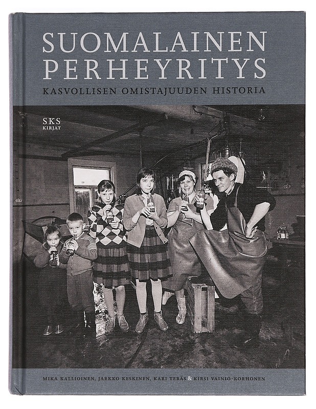Suomalainen perheyritys : kasvollisen omistajuuden historia - Kallioinen, Mika - Tietokirjat ja oppaat - 10105469124 - 0