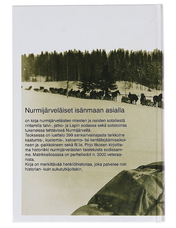 Nurmijärveläiset isänmaan asialla : veteraanimatrikkeli - Siltanen, Keijo - Elämäkerrat ja muistelmat - 10105469156 - 1