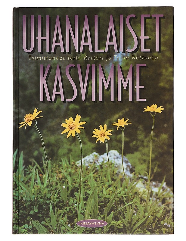 Uhanalaiset kasvimme - Kettunen, Taina - Romaanit ja novellit - 10105469188 - 0