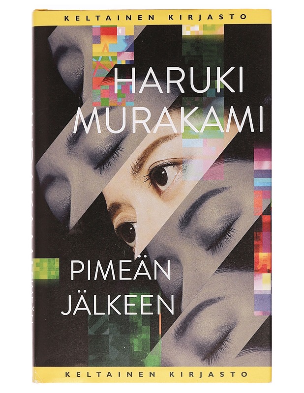 Pimeän jälkeen - Murakami, Haruki - Romaanit ja novellit - 10105469220 - 0