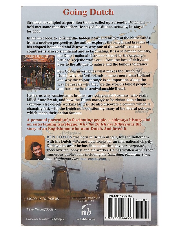 Why the Dutch are different - Ben Coates - Tietokirjat ja oppaat - 10105469238 - 1
