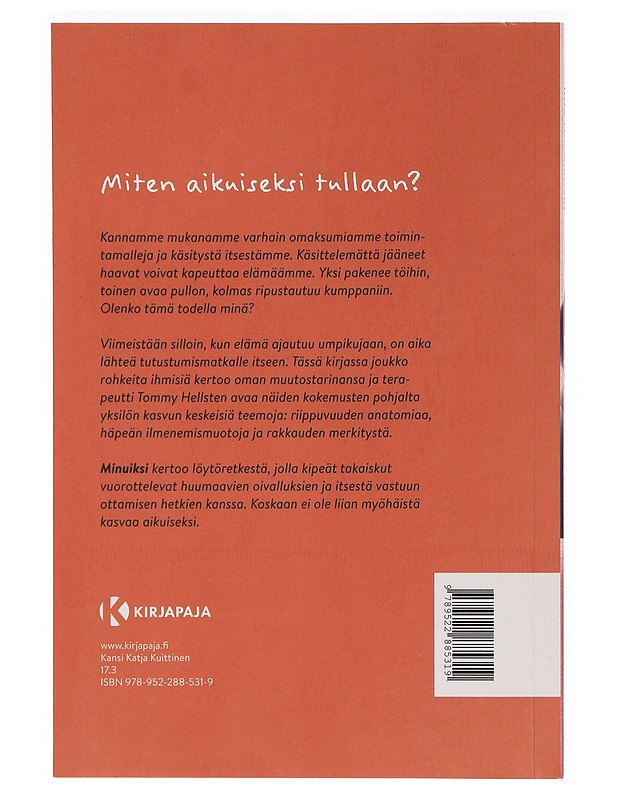 Minuiksi : löytöretkiä henkiseen kasvuun - Hellsten, Tommy, Tuomikoski, Tiina - Tietokirjat ja oppaat - 10105469246 - 1
