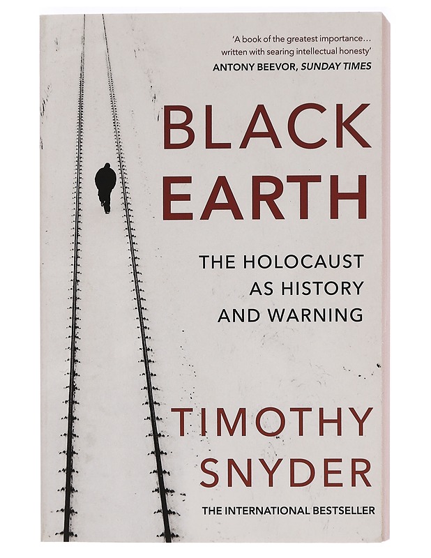 Black earth : the holocaust as history and warning - Timothy Snyder, signeerattu - Tietokirjat ja oppaat - 10105469267 - 0