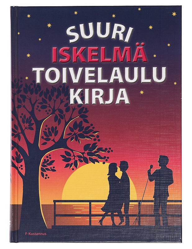Suuri toivelaulukirja. Iskelmä - Kari, Virpi - Musiikki- ja elokuvakirjat - 10105469365 - 0