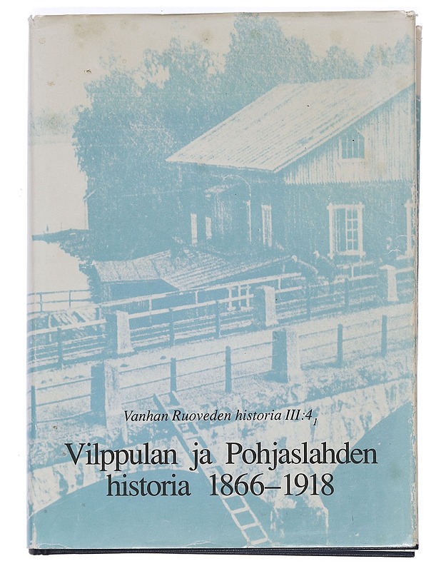 Vilppulan ja Pohjaslahden historia 1918-1980 I / II - Historiakirjat - 10105469364 - 0