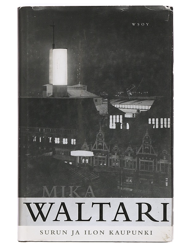 Surun ja ilon kaupunki - Mika Waltari - Tietokirjat ja oppaat - 10105469377 - 0