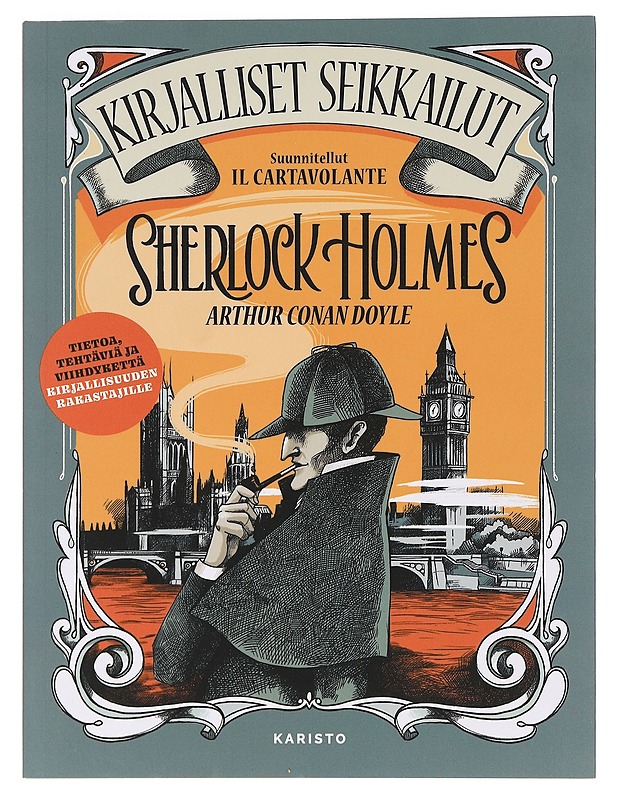 Kirjalliset seikkailut - Sherlock Holmes : Tietoa, tehtäviä ja viihdykettä kirjallisuuden rakastajille - Il Cartavolante - Tietokirjat ja oppaat - 10105469423 - 0