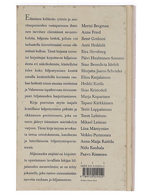 Hiljaisuuden etsijöitä : ihmisiä elämän perimmäisten kysymysten äärellä - Lappalainen, Tertti - Romaanit ja novellit - 10105469433 - 1
