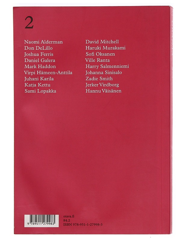 Granta : uuden kirjallisuuden areena. 2, [Outo] - Pöyry, Aleksi - Romaanit ja novellit - 10105469462 - 1