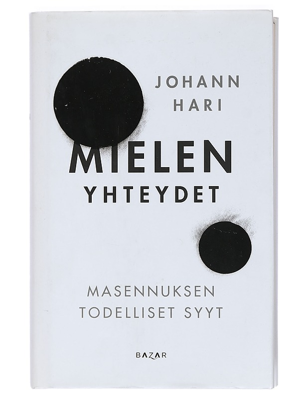 Mielen yhteydet : masennuksen todelliset syyt - Hari, Johann - Tietokirjat ja oppaat - 10105469497 - 0