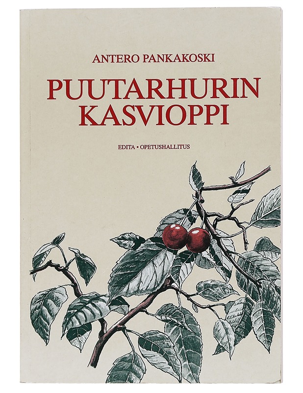Puutarhurin kasvioppi - Pankakoski, Antero - Tietokirjat ja oppaat - 10105469509 - 0
