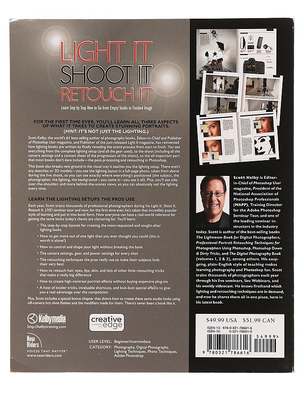 Light it, shoot it, retouch it - Scott Kelby - Harrastekirjat - 10105469519 - 1
