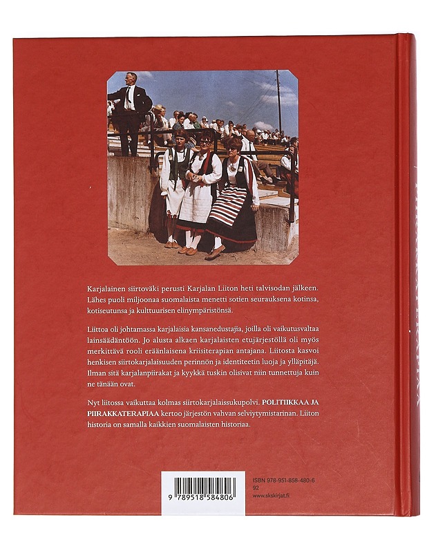 Politiikkaa ja piirakkaterapiaa : Karjalan Liitto 1940-2020 - Katja Tikka - Tietokirjat ja oppaat - 10105469517 - 1