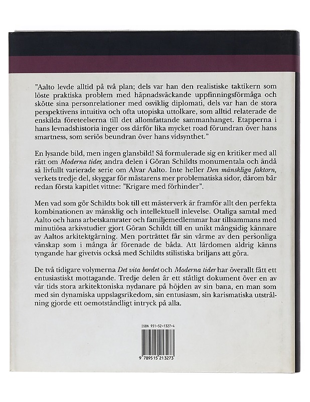 Den mänskliga faktorn : Alvar Aaltos mogna år - Schildt, Göran - Elämäkerrat ja muistelmat - 10105469537 - 1