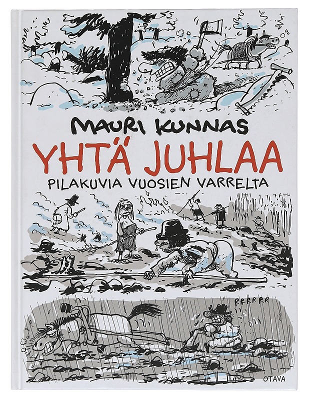 Yhtä juhlaa : pilakuvia vuosien varrelta - Mauri Kunnas - Sarjakuvat - 10105469547 - 0