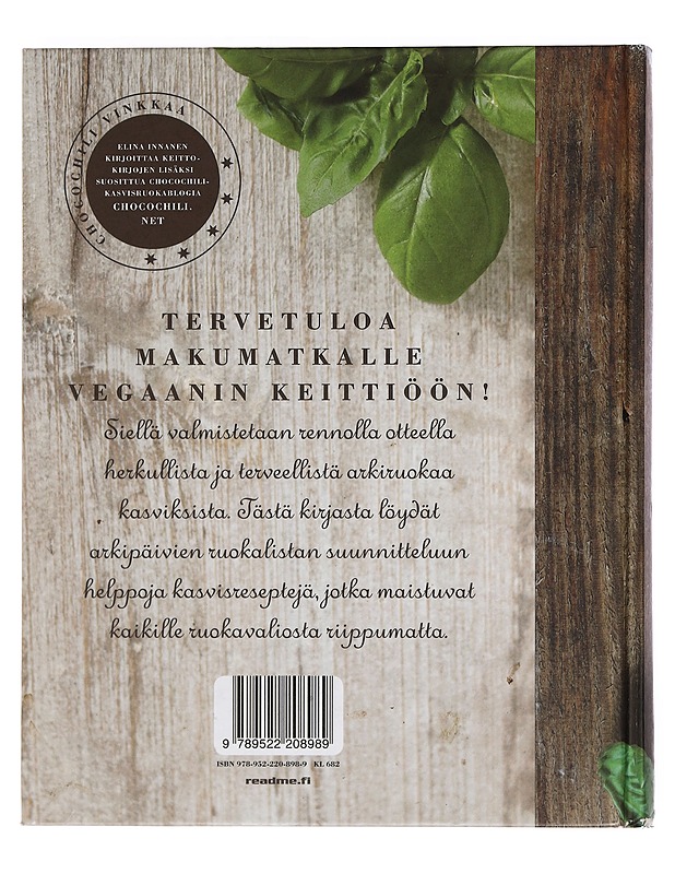 Vegaanin keittiössä : parempaa arkiruokaa kasviksista - Elina Innanen - Ruokakirjat - 10105469548 - 1