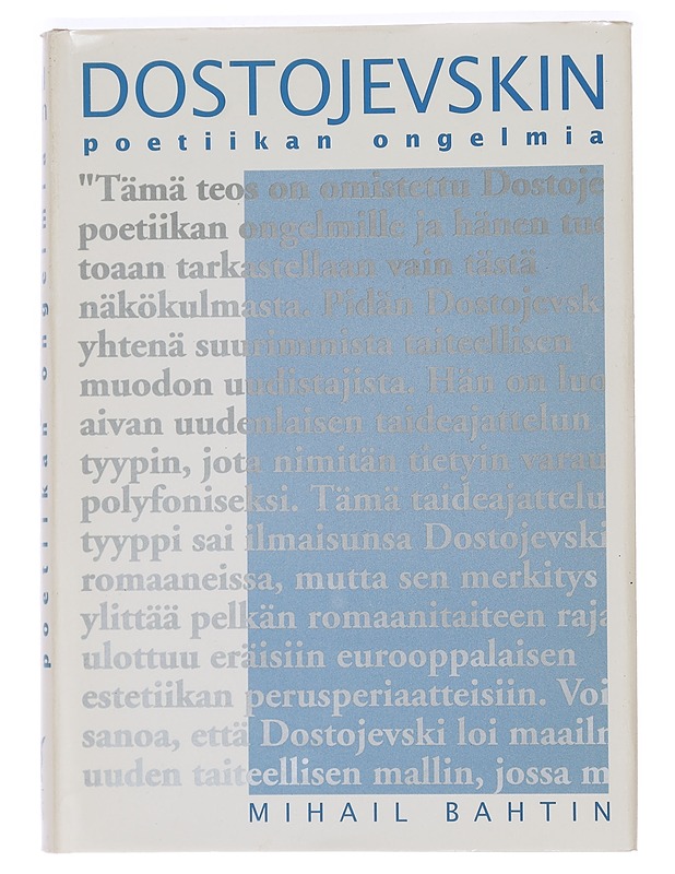 Dostojevskin poetiikan ongelmia - Bahtin, Mihail - Romaanit ja novellit - 10105469587 - 0