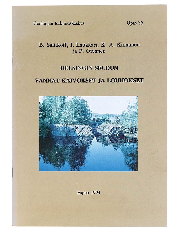 Helsingin seudun vanhat kaivokset ja louhokset - Saltikoff, Boris - Historiakirjat - 10105469593 - 0