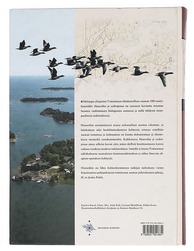 Haaveilua ja vedenpesua : Tvärminnen eläintieteellinen asema 1902-2002 - Pokki, Jouko - Elämäkerrat ja muistelmat - 10105469600 - 1