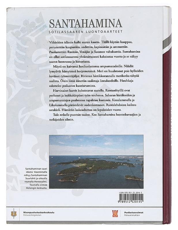 Santahamina : sotilassaaren luontoaarteet - Nieminen, Jarmo - Historiakirjat - 10105469602 - 1