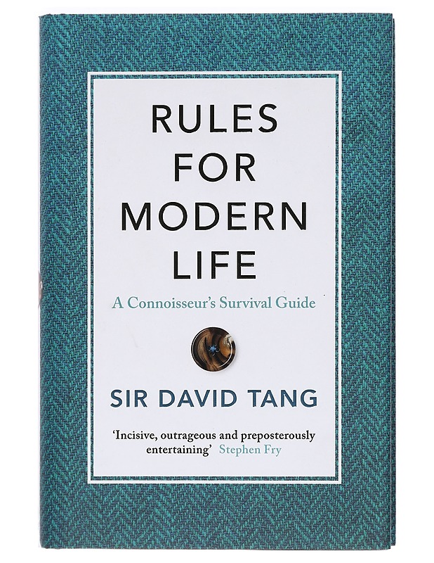 Rules for modern life: a connoisseur's survival guide - Sir David Tang - Harrastekirjat - 10105469617 - 0