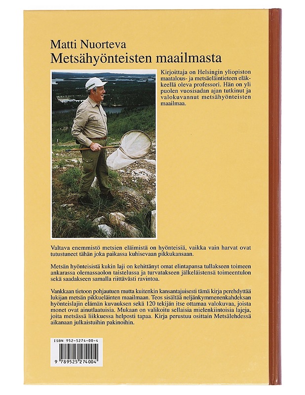 METSÄHYÖNTEISTEN MAAILMASTA - MATTI NUORTEVA - Lemmikki- ja luontokirjat - 10105469624 - 1