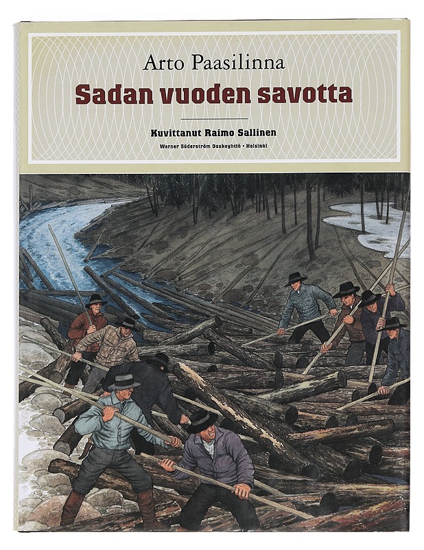 Sadan vuoden savotta - Paasilinna, Arto - Historiakirjat - 10105469718 - 0
