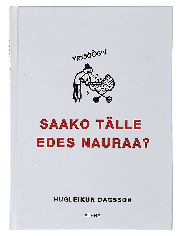 Saako tälle edes nauraa? - Hugleikur Dagsson - Harrastekirjat - 10105469740 - 0